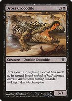 Matte Finish Tenth Edition Dross Crocodile ( #138 )