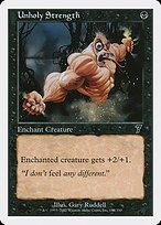 Glossy Finish Seventh Edition Unholy Strength ( #168 )