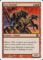 Glossy Finish Eighth Edition Lava Hounds ( #198 )