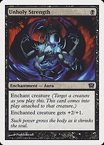 Matte Finish Ninth Edition Unholy Strength ( #168 )