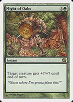 Matte Finish Ninth Edition Might of Oaks ( #255 )