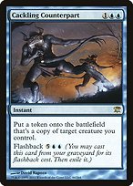 Glossy Finish Innistrad Cackling Counterpart ( #46 )