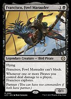 Glossy Finish The Lost Caverns of Ixalan Commander Francisco, Fowl Marauder ( #81 )