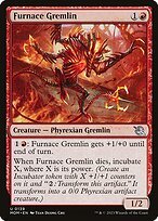 Glossy Finish March of the Machine Furnace Gremlin ( #139 )