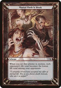 Matte Finish Archenemy Schemes Mortal Flesh Is Weak ( #26 Variant)