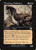 Matte Finish Onslaught Thrashing Mudspawn ( #177 )