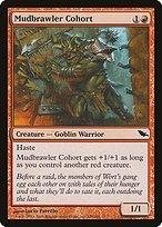 Matte Finish Shadowmoor Mudbrawler Cohort ( #100 )