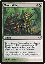 Matte Finish Shadowmoor Mercy Killing ( #231 )